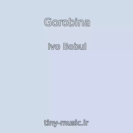 کاور آهنگ Gorobina از Іvo Bobul