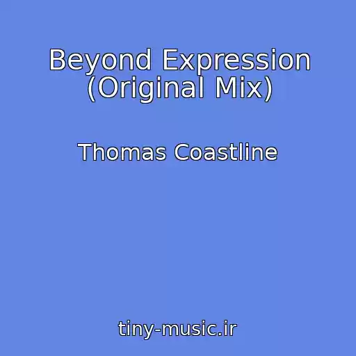 کاور آهنگ Beyond Expression (Original Mix) از Thomas Coastline