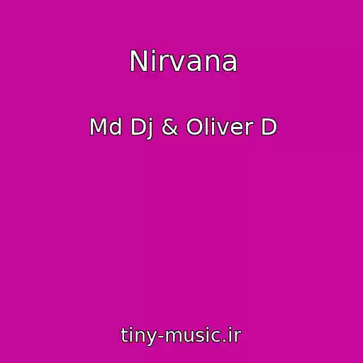 کاور آهنگ Nirvana از Md Dj & Oliver D