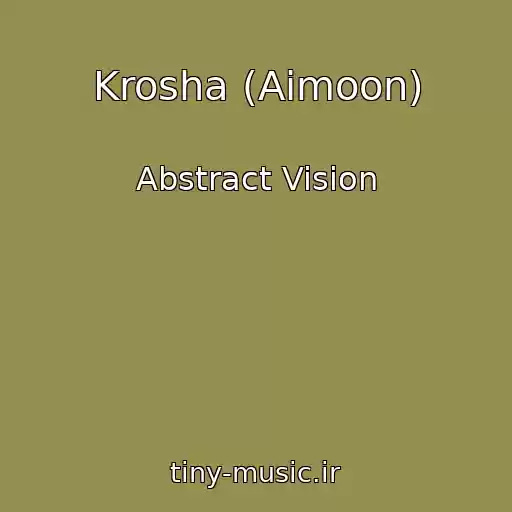 کاور آهنگ Krosha (Aimoon) از Abstract Vision