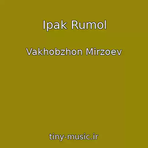 کاور آهنگ Ipak Rumol از Vakhobzhon Mirzoev
