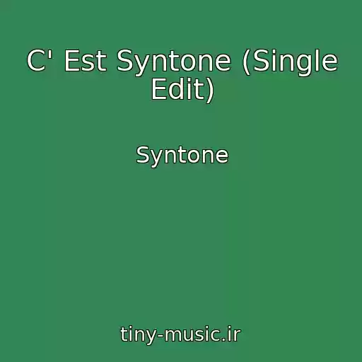 کاور آهنگ C' Est Syntone (Single Edit) از Syntone