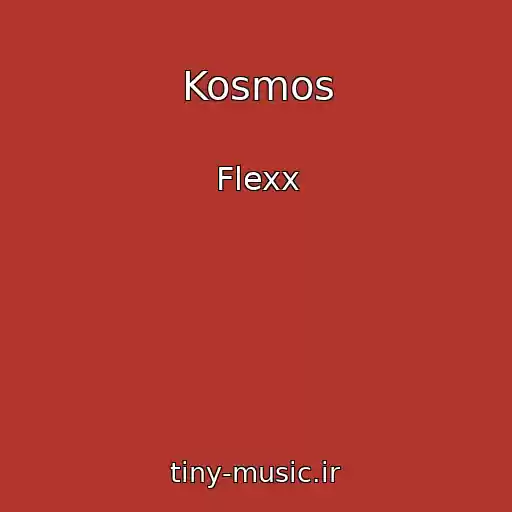 کاور آهنگ Kosmos از Flexx