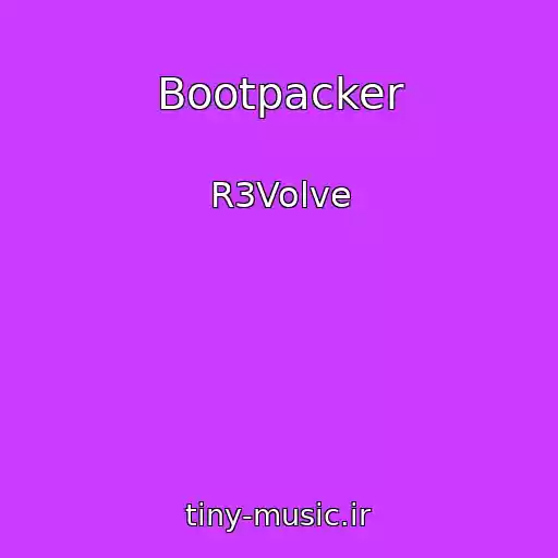 کاور آهنگ Bootpacker از R3Volve