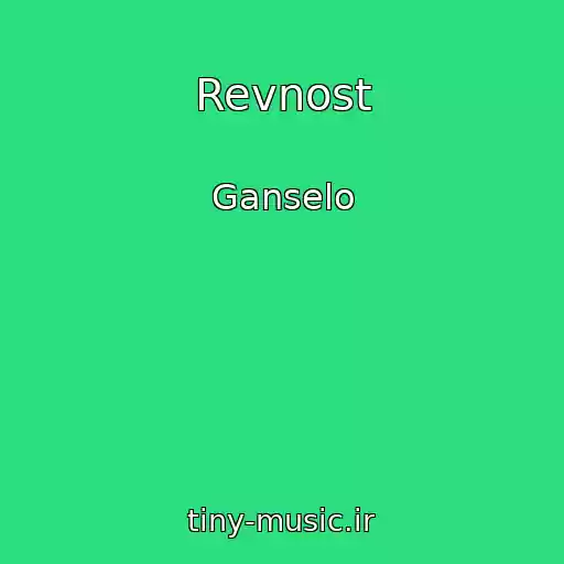 کاور آهنگ Revnost از Ganselo
