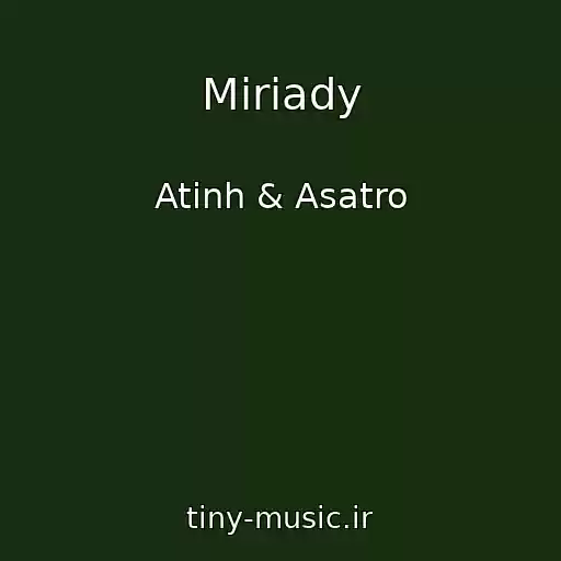 کاور آهنگ Miriady از Atinh & Asatro