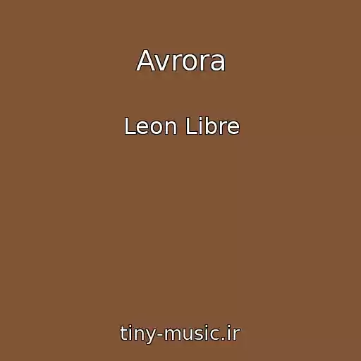 کاور آهنگ Avrora از Leon Libre