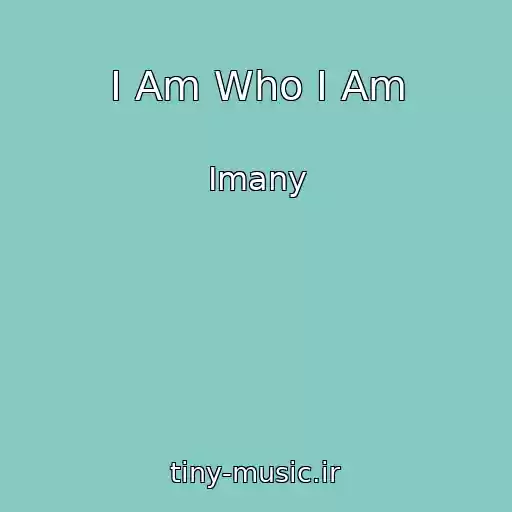 کاور آهنگ I Am Who I Am از Imany