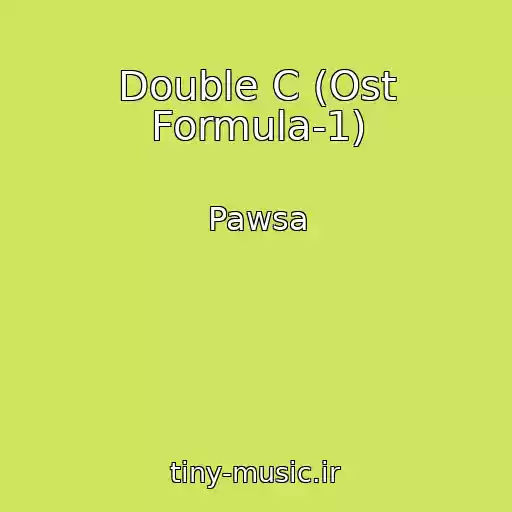 کاور آهنگ Double C (Ost Formula-1) از Pawsa