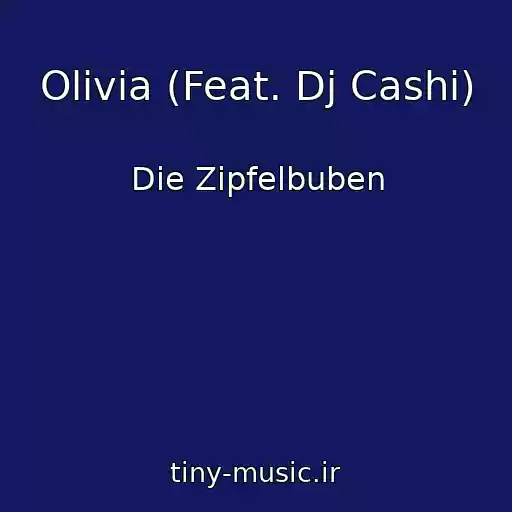 کاور آهنگ Olivia (Feat. Dj Cashi) از Die Zipfelbuben