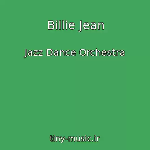 کاور آهنگ Billie Jean از Jazz Dance Orchestra