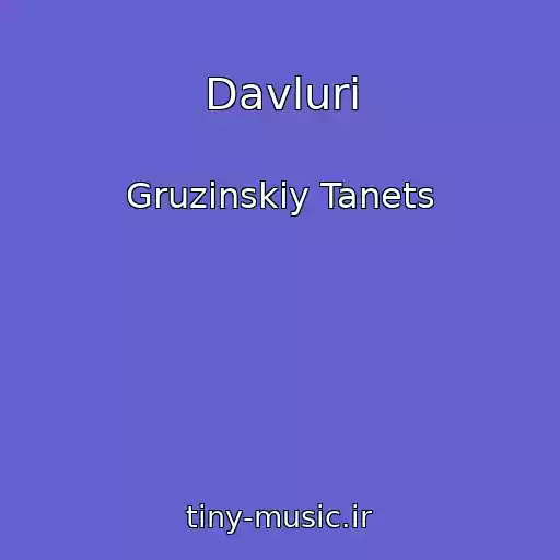 کاور آهنگ Davluri از Gruzinskiy Tanets