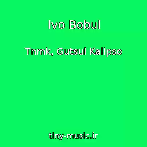 کاور آهنگ Ivo Bobul از Tnmk, Gutsul Kalipso