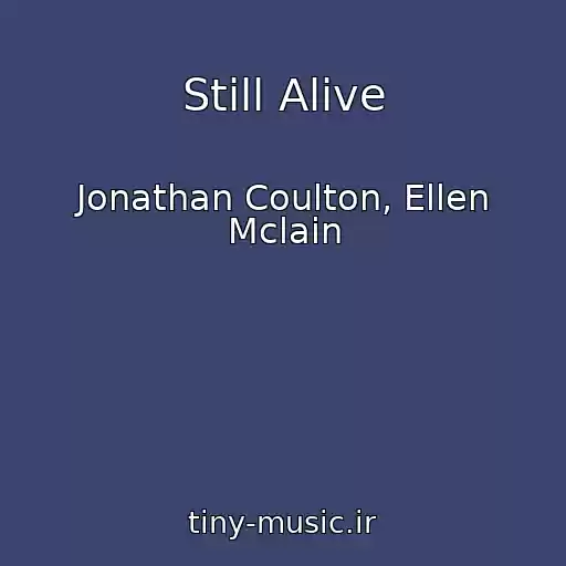 کاور آهنگ Still Alive از Jonathan Coulton, Ellen Mclain