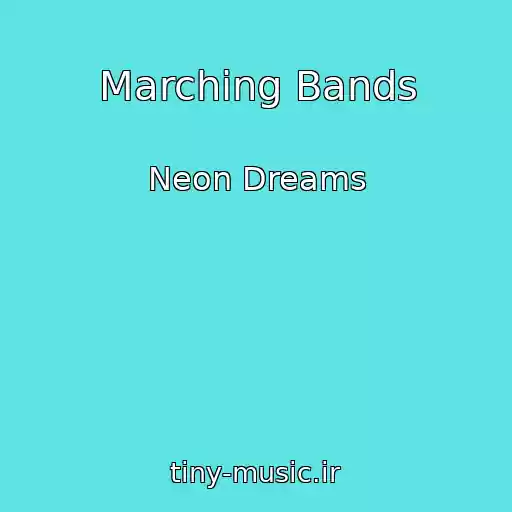 کاور آهنگ Marching Bands از Neon Dreams