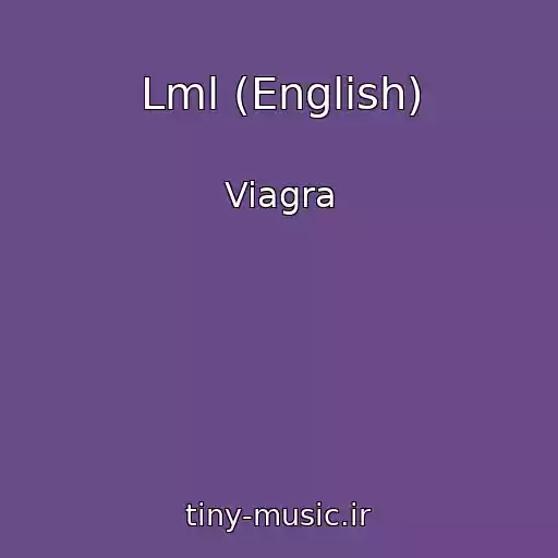 کاور آهنگ Lml (English) از Viagra