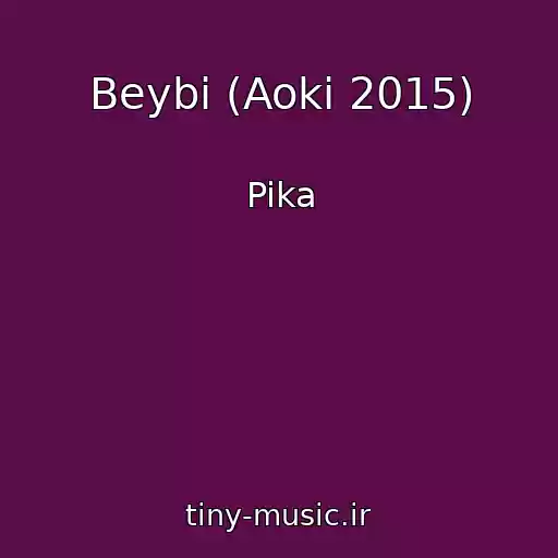 کاور آهنگ Beybi (Aoki 2015) از Pika