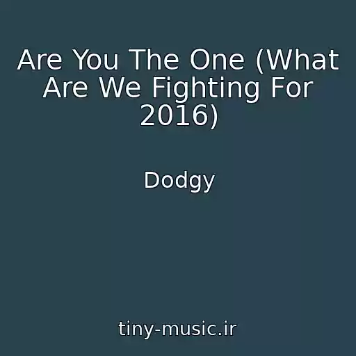 کاور آهنگ Are You The One (What Are We Fighting For 2016) از Dodgy
