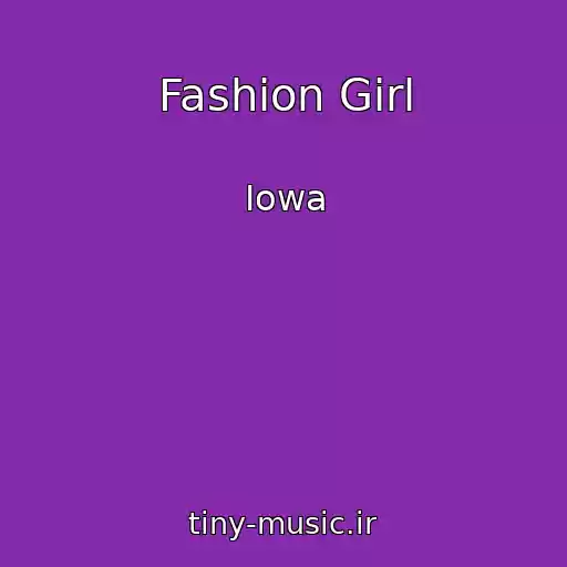 کاور آهنگ Fashion Girl از Iowa