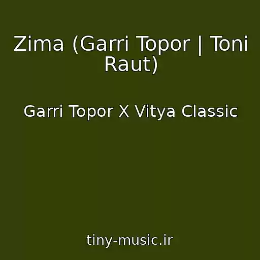 کاور آهنگ Zima (Garri Topor | Toni Raut) از Garri Topor X Vitya Classic