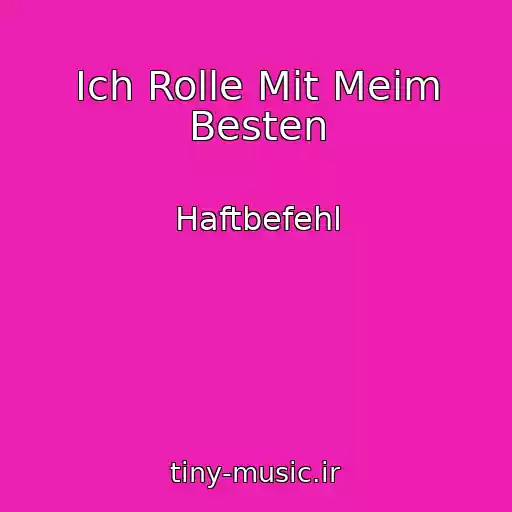 کاور آهنگ Ich Rolle Mit Meim Besten از Haftbefehl
