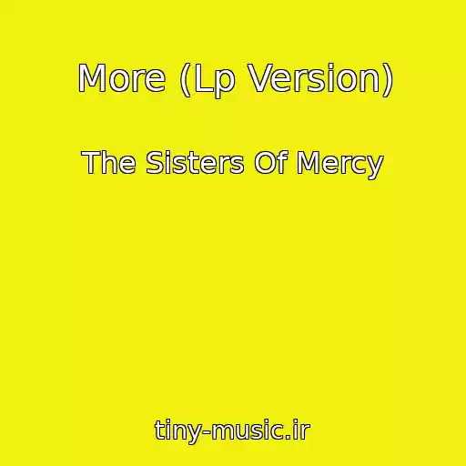 کاور آهنگ More (Lp Version) از The Sisters Of Mercy