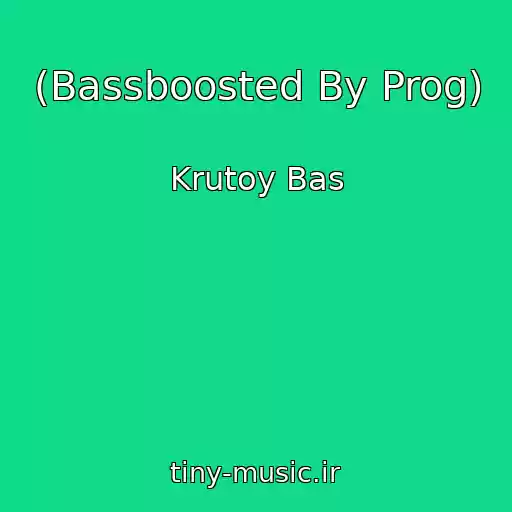 کاور آهنگ (Bassboosted By Prog) از Krutoy Bas