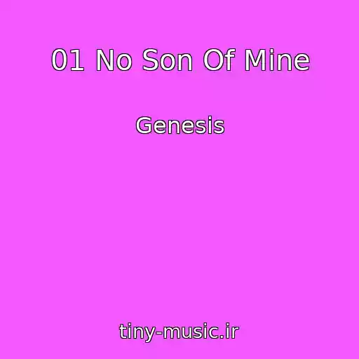 کاور آهنگ 01 No Son Of Mine از Genesis