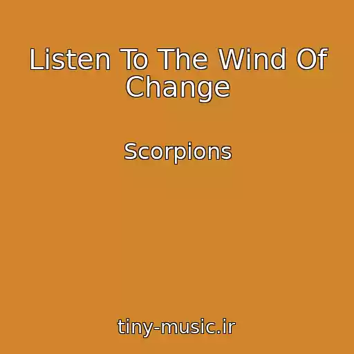 کاور آهنگ Listen To The Wind Of Change از Scorpions