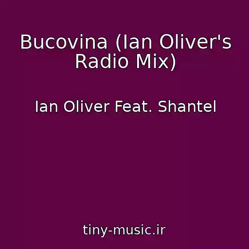 کاور آهنگ Bucovina (Ian Oliver's Radio Mix) از Ian Oliver Feat. Shantel