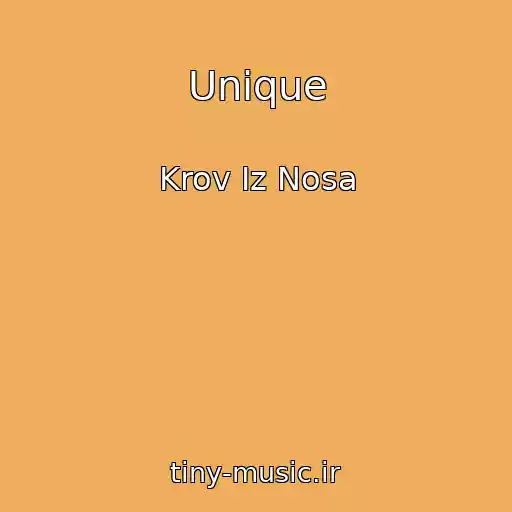 کاور آهنگ Unique از Krov Iz Nosa