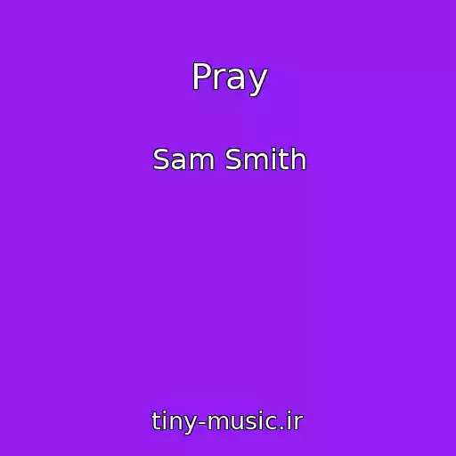 کاور آهنگ Pray از Sam Smith