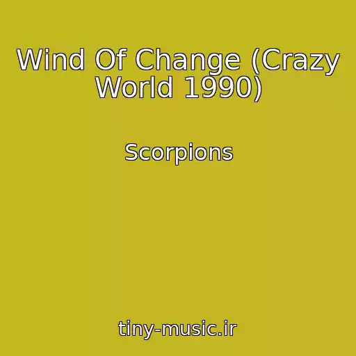 کاور آهنگ Wind Of Change (Crazy World 1990) از Scorpions