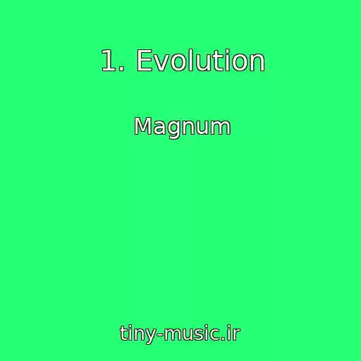 کاور آهنگ 1. Evolution از Magnum