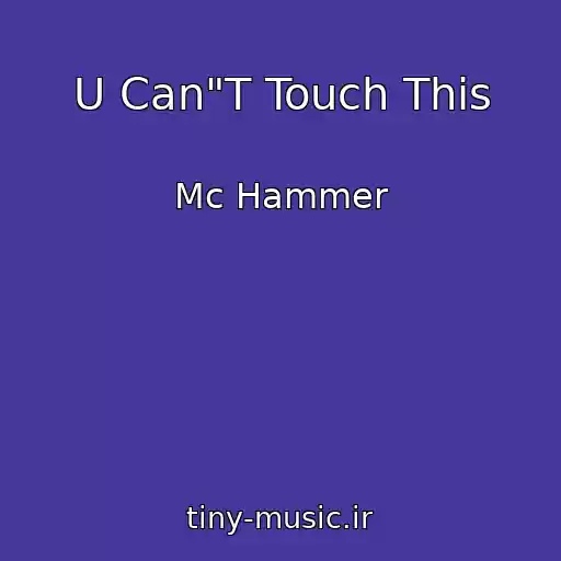 کاور آهنگ U Can"T Touch This از Mc Hammer