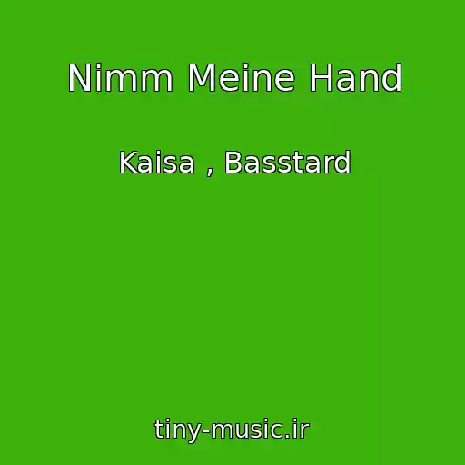 کاور آهنگ Nimm Meine Hand از Kaisa , Basstard