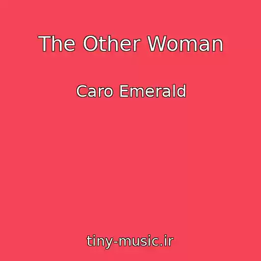 کاور آهنگ The Other Woman از Caro Emerald