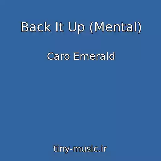 کاور آهنگ Back It Up (Mental) از Caro Emerald