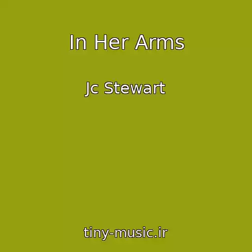 کاور آهنگ In Her Arms از Jc Stewart