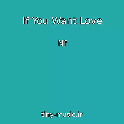 کاور آهنگ If You Want Love از Nf