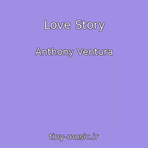 کاور آهنگ Love Story از Anthony Ventura