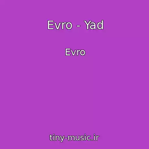 کاور آهنگ Evro - Yad از Evro