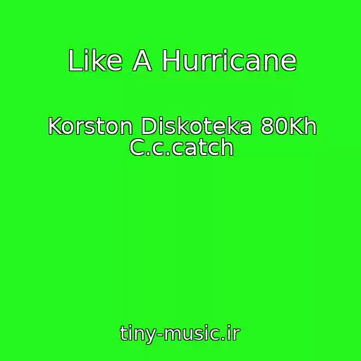 کاور آهنگ Like A Hurricane از Korston Diskoteka 80Kh C.c.catch
