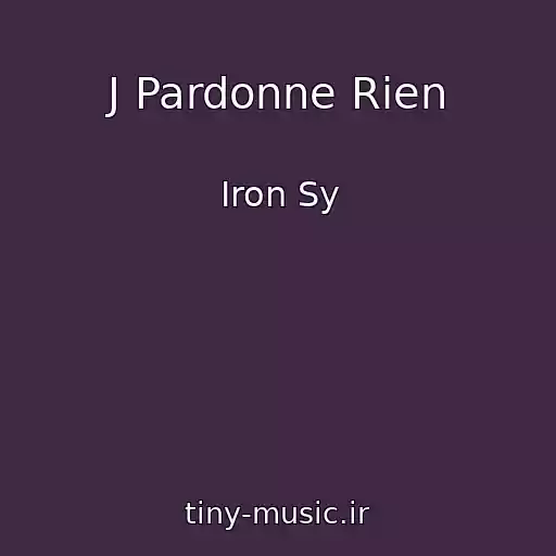 کاور آهنگ J Pardonne Rien از Iron Sy