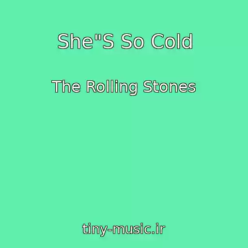 کاور آهنگ She"S So Cold از The Rolling Stones
