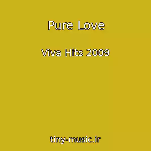 کاور آهنگ Pure Love از Viva Hits 2009