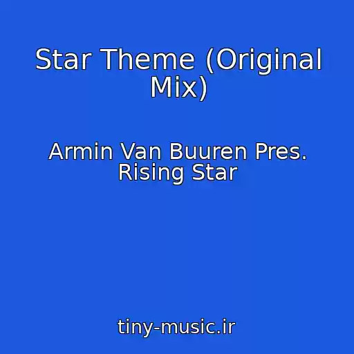 کاور آهنگ Star Theme (Original Mix) از Armin Van Buuren Pres. Rising Star