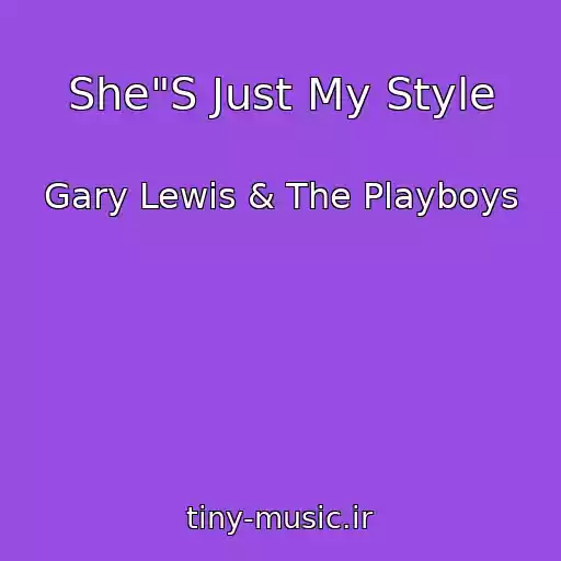 کاور آهنگ She"S Just My Style از Gary Lewis & The Playboys