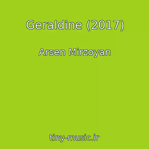 کاور آهنگ Geraldine (2017) از Arsen Mіrzoyan