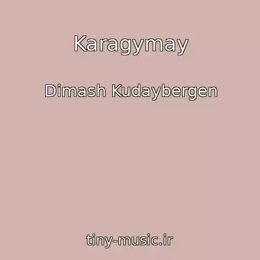 کاور آهنگ Karagymay از Dimash Kudaybergen